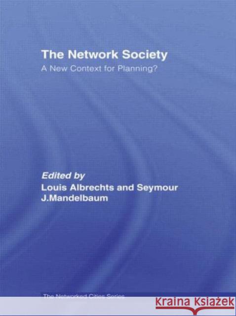 The Network Society: A New Context for Planning Albrechts, Louis 9780415701501