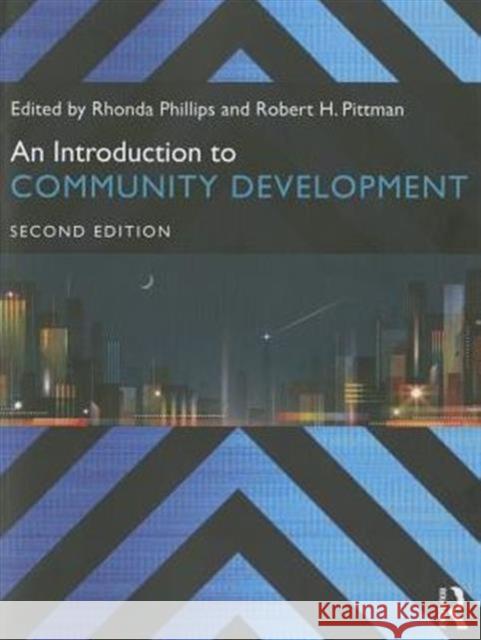An Introduction to Community Development Rhonda Phillips 9780415703550
