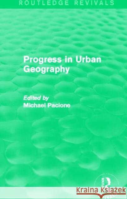 Progress in Urban Geography Michael Pacione 9780415705707