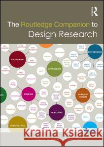 The Routledge Companion to Design Research Paul Rodgers Joyce Yee 9780415706070 Routledge