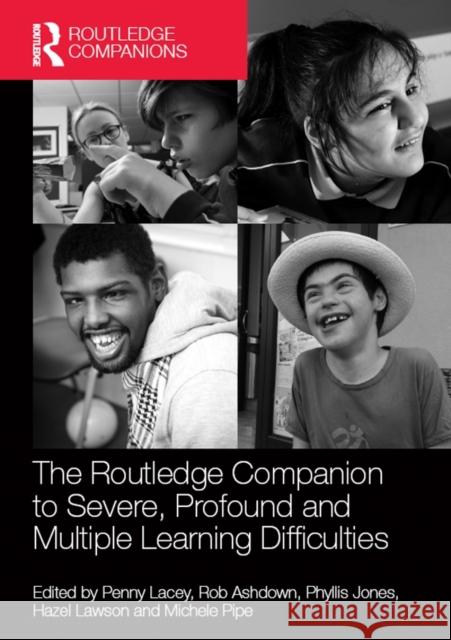 The Routledge Companion to Severe, Profound and Multiple Learning Difficulties Penny Lacey 9780415709972 Routledge
