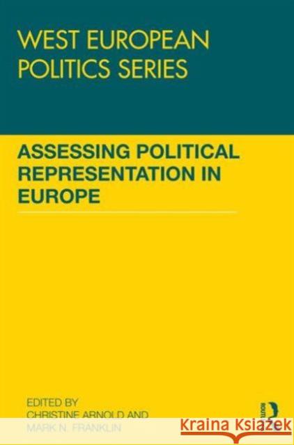 Assessing Political Representation in Europe Christine Arnold Mark N. Franklin 9780415711203