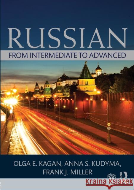 Russian: From Intermediate to Advanced Kagan, Olga E. 9780415712279 Taylor & Francis Ltd