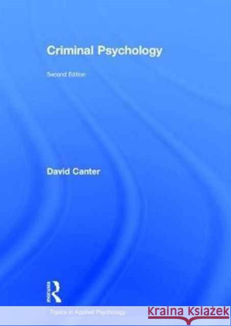 Criminal Psychology David Canter 9780415714792 Routledge