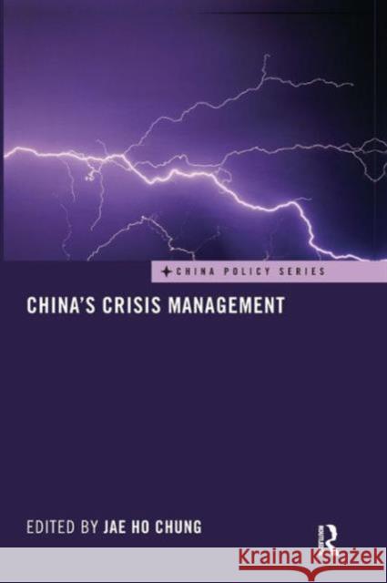 China's Crisis Management Jae Ho Chung 9780415718387 Routledge