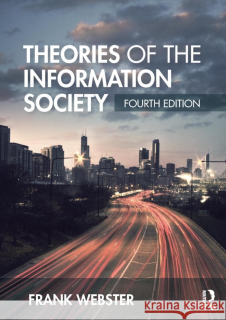 Theories of the Information Society Frank Webster 9780415718790