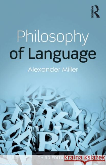 Philosophy of Language Alexander Miller 9780415718974 Routledge