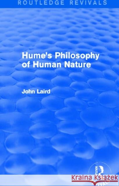 Hume's Philosophy of Human Nature John Laird   9780415721202