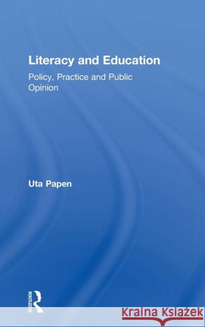 Literacy and Education Uta Papen 9780415725613 Routledge