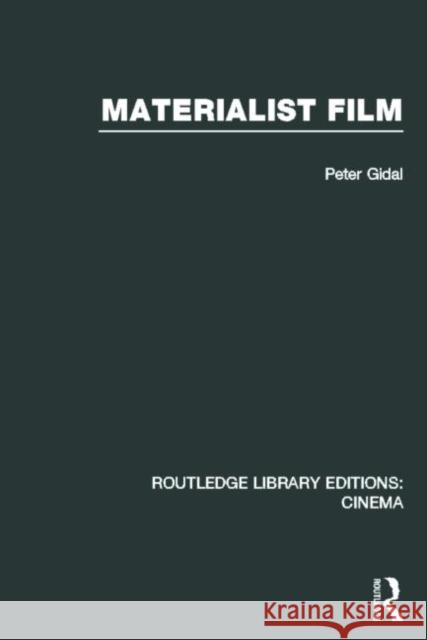Materialist Film Peter Gidal 9780415727761 Routledge