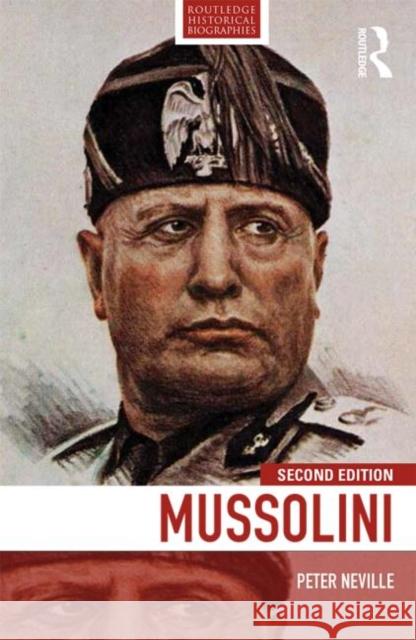 Mussolini Peter Neville   9780415734103