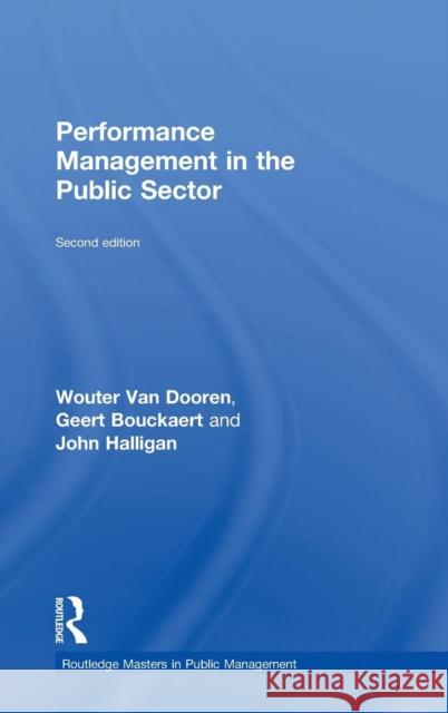 Performance Management in the Public Sector Wouter Va Geert Bouckaert John Halligan 9780415738095