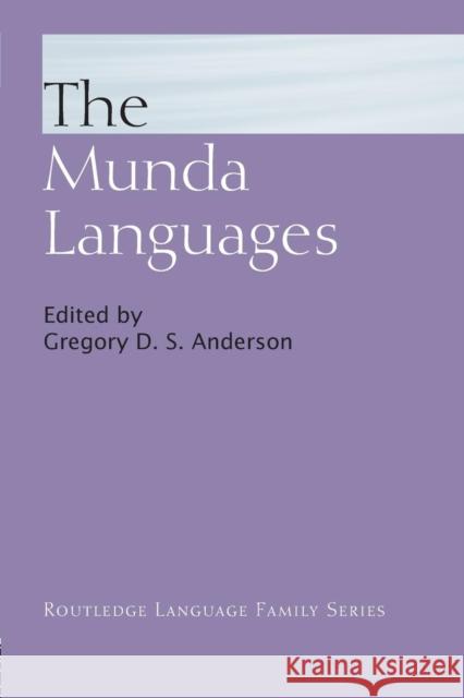 The Munda Languages Gregory D. S. Anderson 9780415741835 Routledge