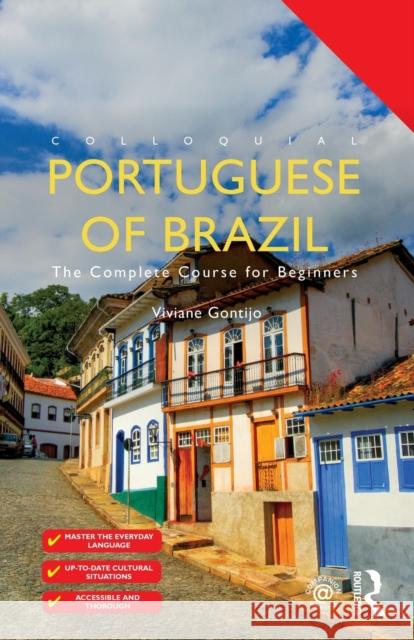 Colloquial Portuguese of Brazil: The Complete Course for Beginners Gontijo Viviane 9780415743969 Taylor & Francis Ltd