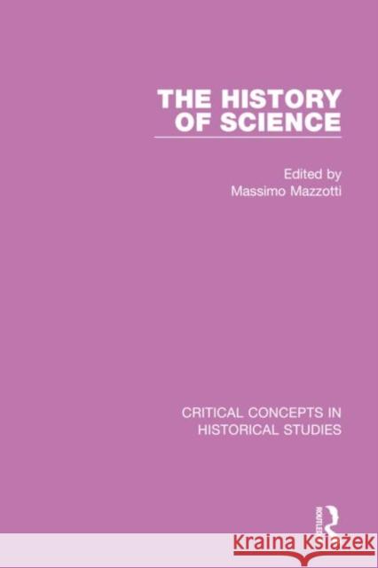 The History of Science Massimo Mazzotti 9780415744416