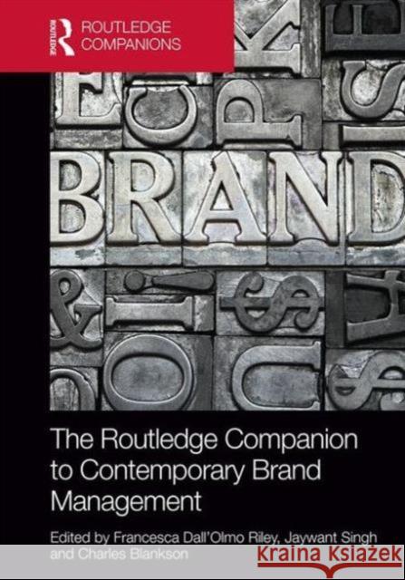The Routledge Companion to Contemporary Brand Management Francesca Dall'olm Jaywant Singh Charles Blankson 9780415747905