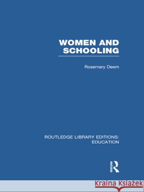 Women & Schooling Rosemary Deem 9780415750653 Routledge