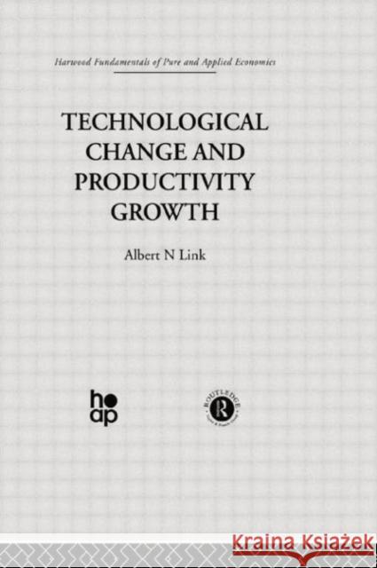 Technological Change & Productivity Growth A. Link 9780415753678 Taylor & Francis Group