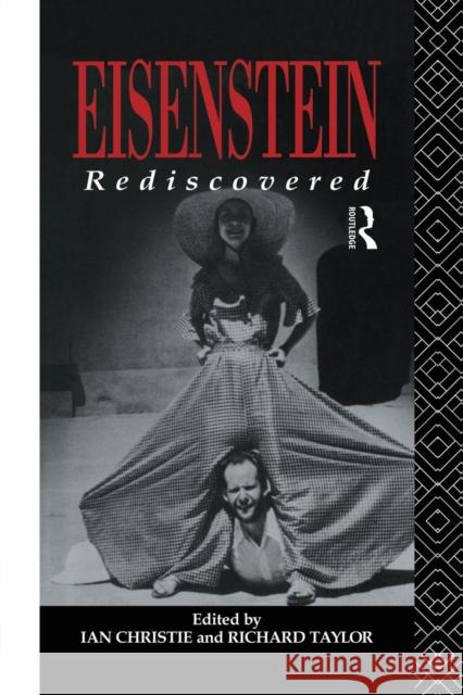 Eisenstein Rediscovered Ian Christie Professor Richard Taylor Richard Taylor 9780415755528 Routledge