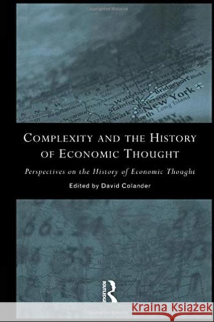 Complexity and the History of Economic Thought David Colander 9780415756624