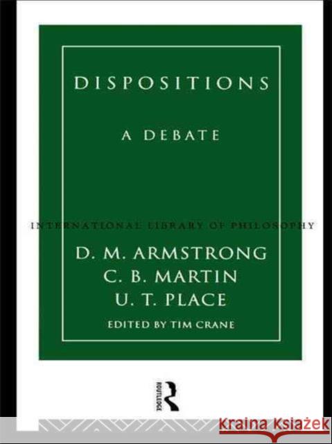 Dispositions: A Debate Armstrong, D. M. 9780415756921 Routledge