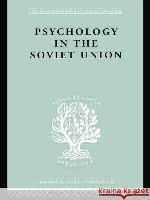 Psychology in the Soviet Union Ils 272 Simon, Brian 9780415757386