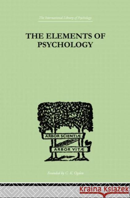 The Elements of Psychology Thorndike Edward L. 9780415758093