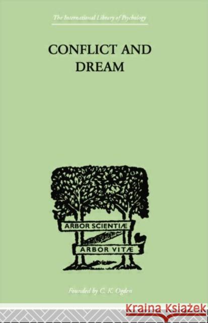 Conflict and Dream W. H. R. Rivers 9780415758147 Routledge