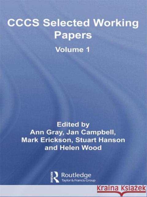 Cccs Selected Working Papers: Volume 1 Ann Gray Jan Campbell Mark Erickson 9780415758710