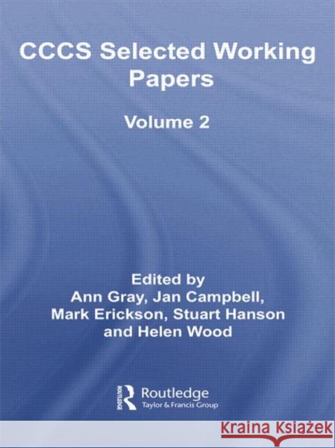 Cccs Selected Working Papers: Volume 2 Ann Gray Jan Campbell Mark Erickson 9780415758727