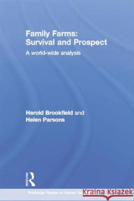 Family Farms: Survival and Prospect: A World-Wide Analysis Harold Brookfield Helen Parsons 9780415759601 Routledge