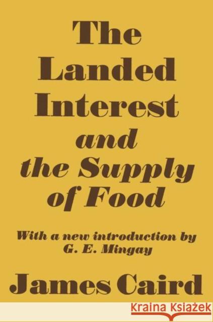 Landed Interest and the Supply of Food James Caird 9780415760294 Routledge