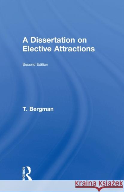 A Dissertation of Elective Attractions Bergman, T. 9780415760607 Routledge