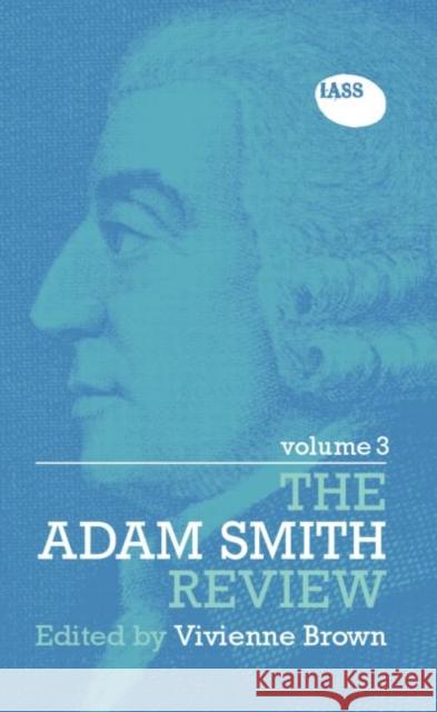 The Adam Smith Review: Volume 3 Vivienne Brown 9780415761987 Routledge