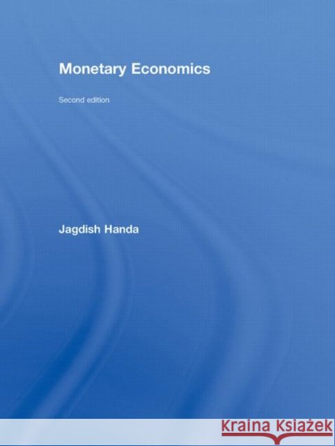 Monetary Economics Jagdish Handa   9780415772099