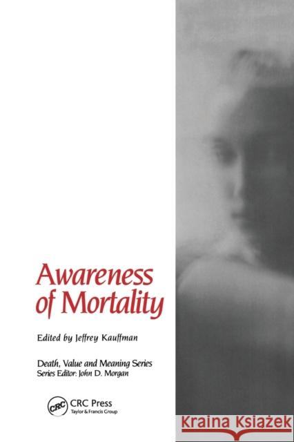 Awareness of Mortality Jeffrey Kauffman 9780415772327 Routledge