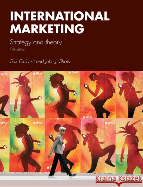 International Marketing: Strategy and Theory Onkvisit, Sak 9780415772624 0