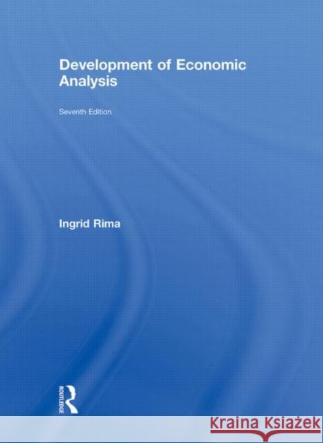 Development of Economic Analysis Ingrid H. Rima   9780415772938 Taylor & Francis