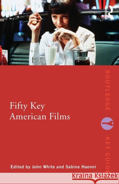 Fifty Key American Films   9780415772976 0