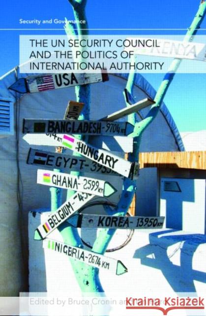 The Un Security Council and the Politics of International Authority Cronin, Bruce 9780415775281 0