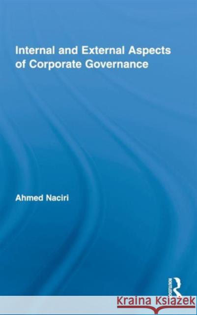 Internal and External Aspects of Corporate Governance Ahmed Naciri   9780415776417 Taylor & Francis