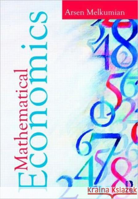 Mathematical Economics Arsen Melkumian 9780415776875 0