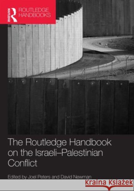 Routledge Handbook on the Israeli-Palestinian Conflict David Newman Joel Peters  9780415778626