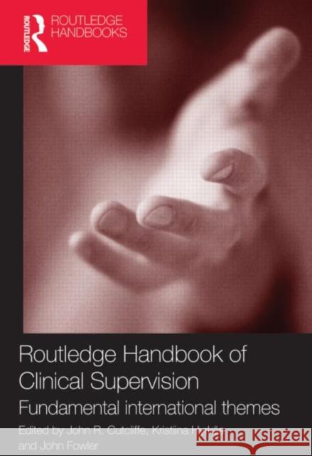 Routledge Handbook of Clinical Supervision : Fundamental International Themes   9780415779555 0
