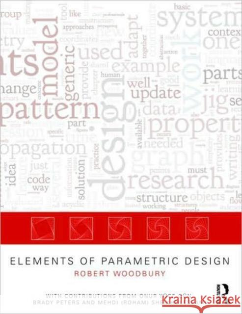 Elements of Parametric Design Robert Woodbury 9780415779876 0