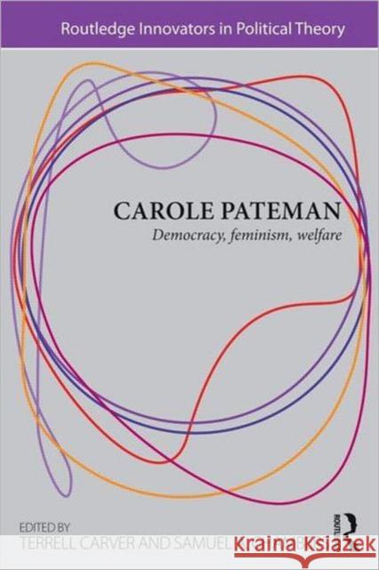 Carole Pateman: Democracy, Feminism, Welfare Carver, Terrell 9780415781121 0