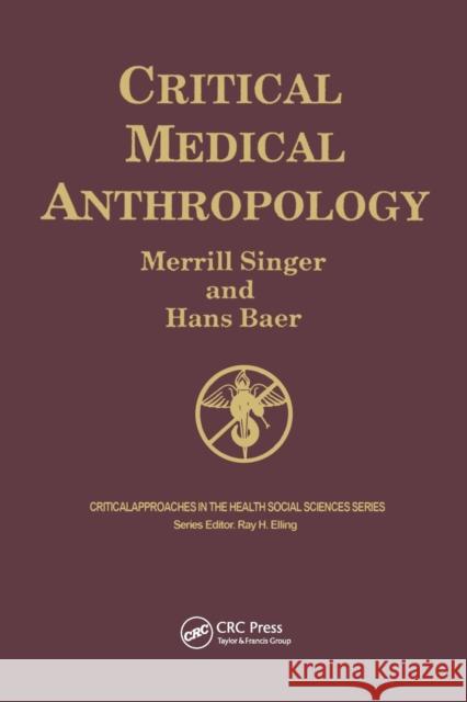 Critical Medical Anthropology Merrill Singer Hans Baer 9780415783767