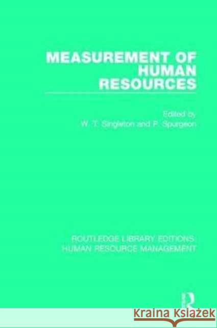 Measurement of Human Resources W. T. Singleton P. Spurgeon 9780415786010 Routledge