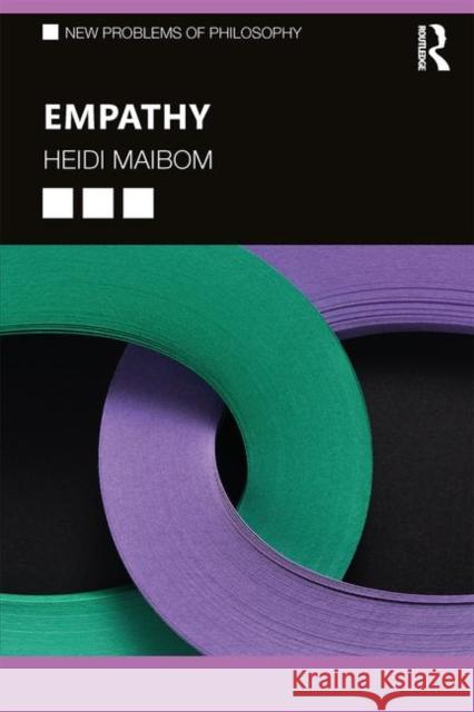 Empathy Heidi Maibom 9780415790222 Routledge