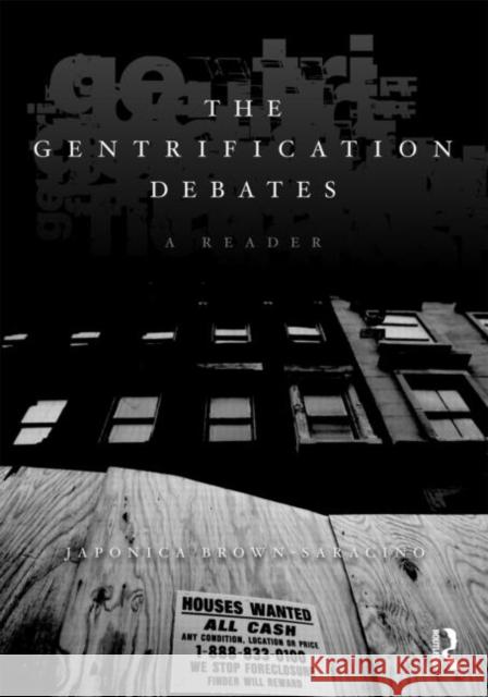 The Gentrification Debates Brown-Saracino, Japonica 9780415801652 0